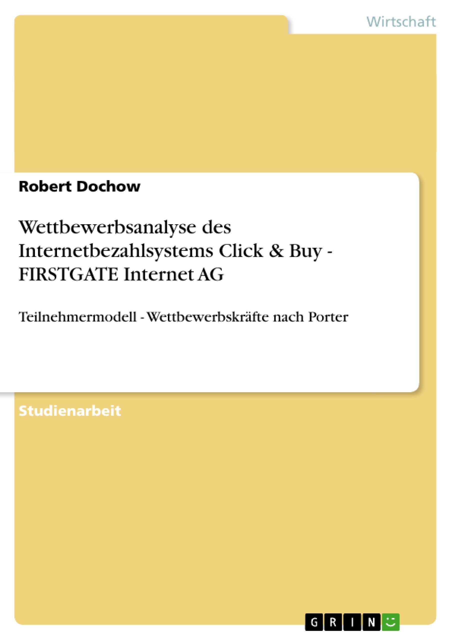 Título: Wettbewerbsanalyse des Internetbezahlsystems Click & Buy -  FIRSTGATE Internet AG