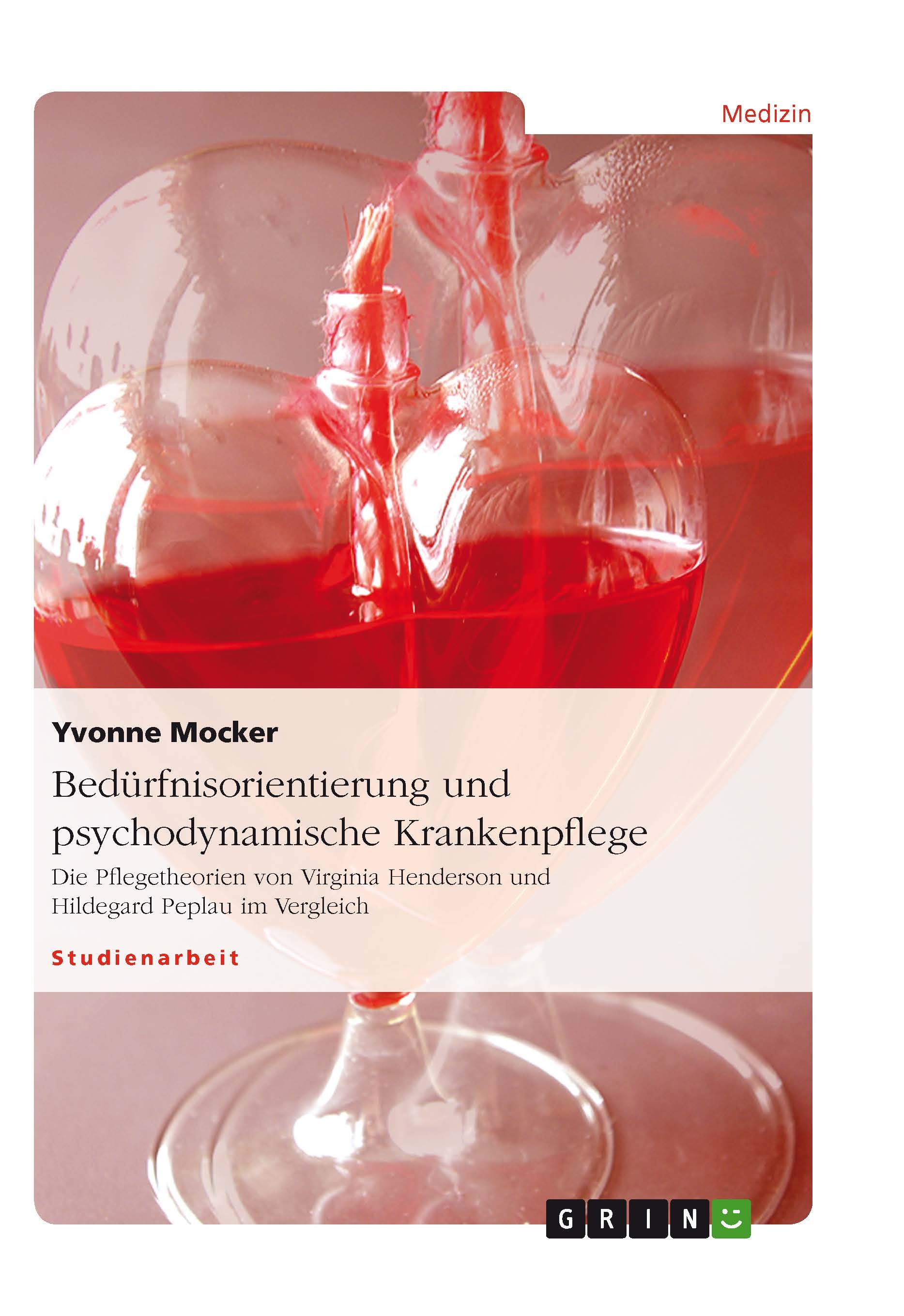 Título: Bedürfnisorientierung und psychodynamische Krankenpflege 