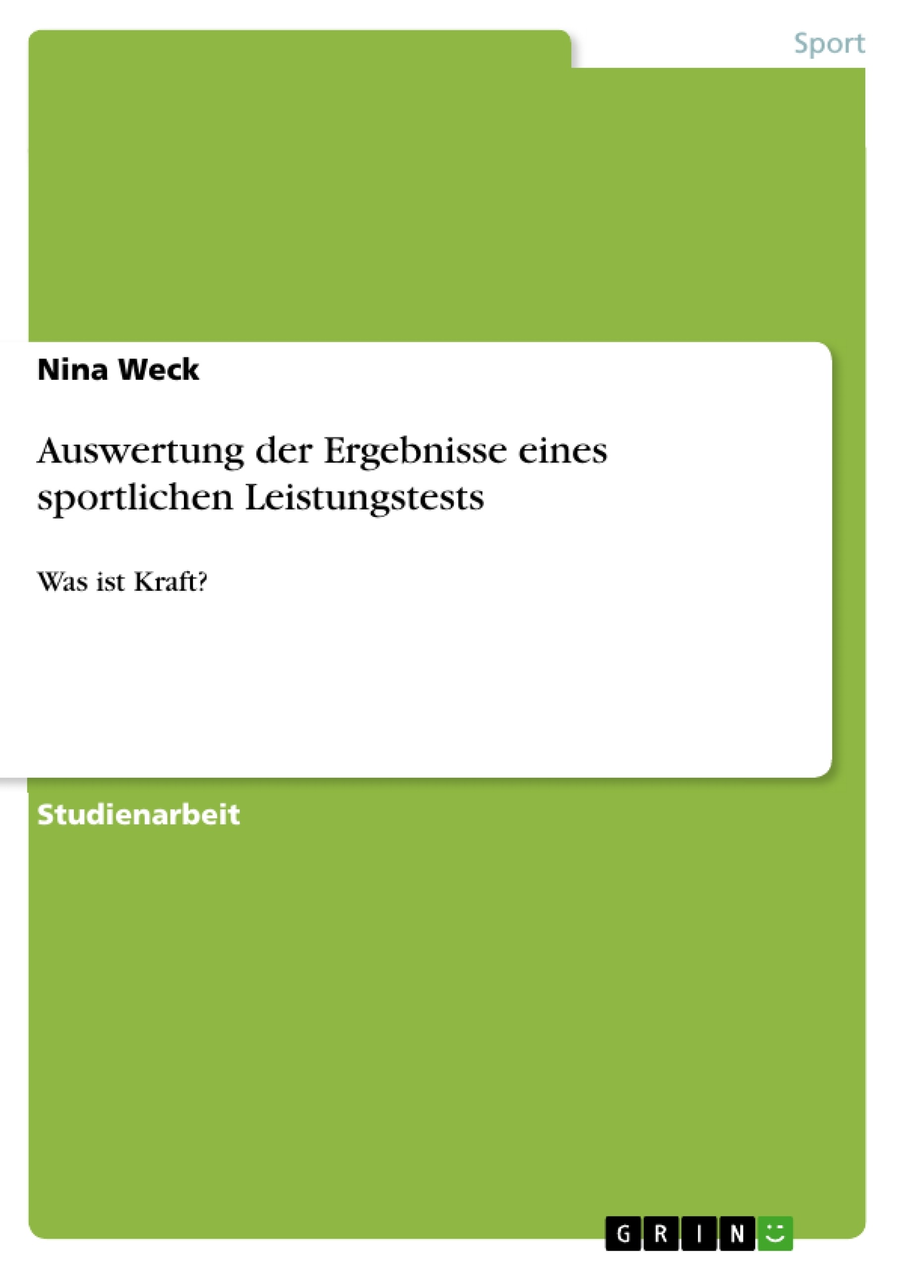 Titel: Auswertung der Ergebnisse eines sportlichen Leistungstests