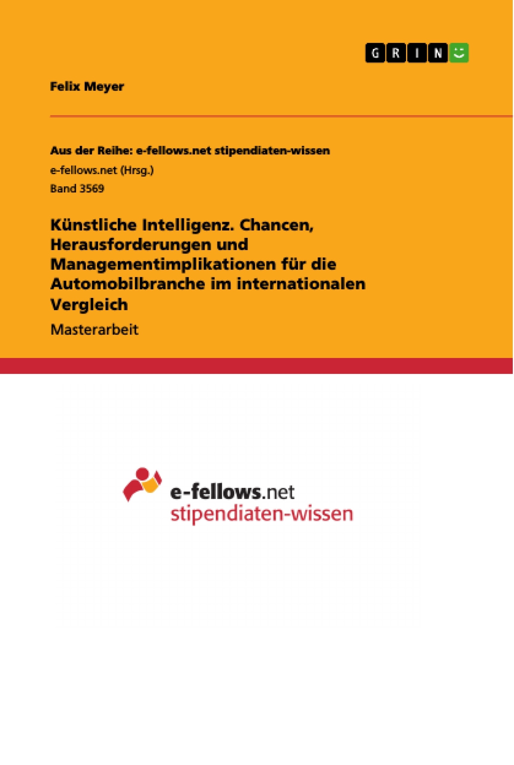 Título: Künstliche Intelligenz. Chancen, Herausforderungen und  Managementimplikationen für die Automobilbranche im internationalen Vergleich