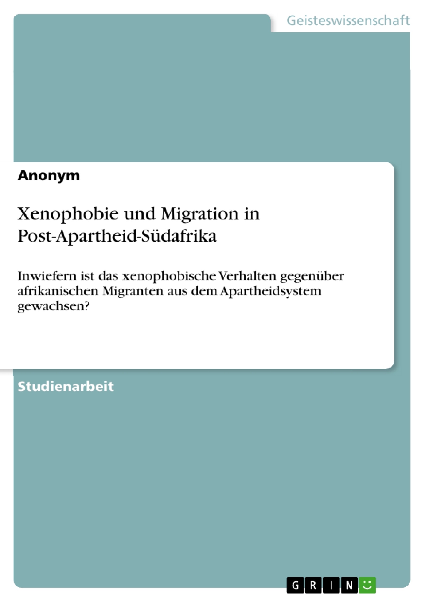 Título: Xenophobie und Migration in Post-Apartheid-Südafrika