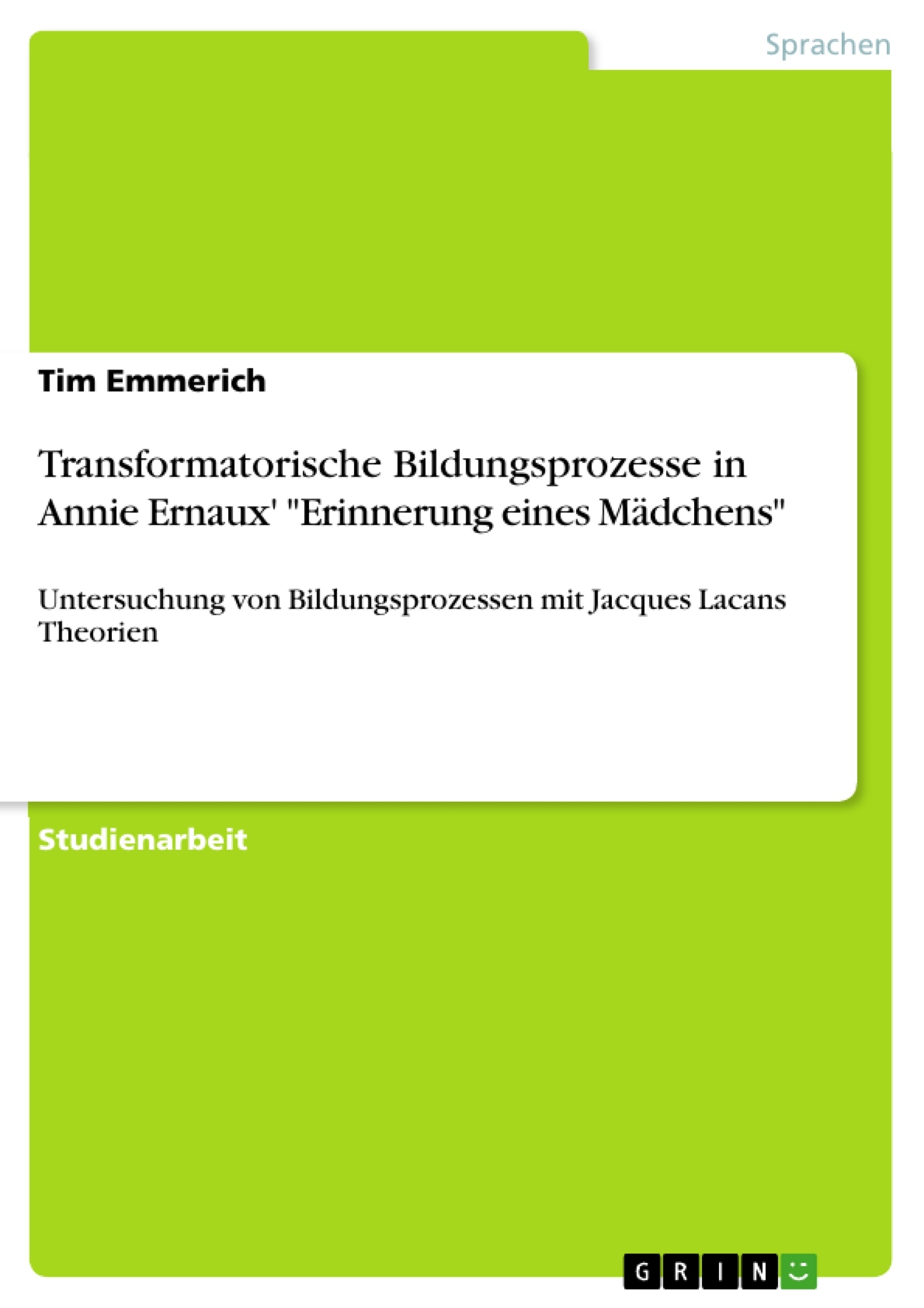 Título: Transformatorische Bildungsprozesse in Annie Ernaux' "Erinnerung eines Mädchens"