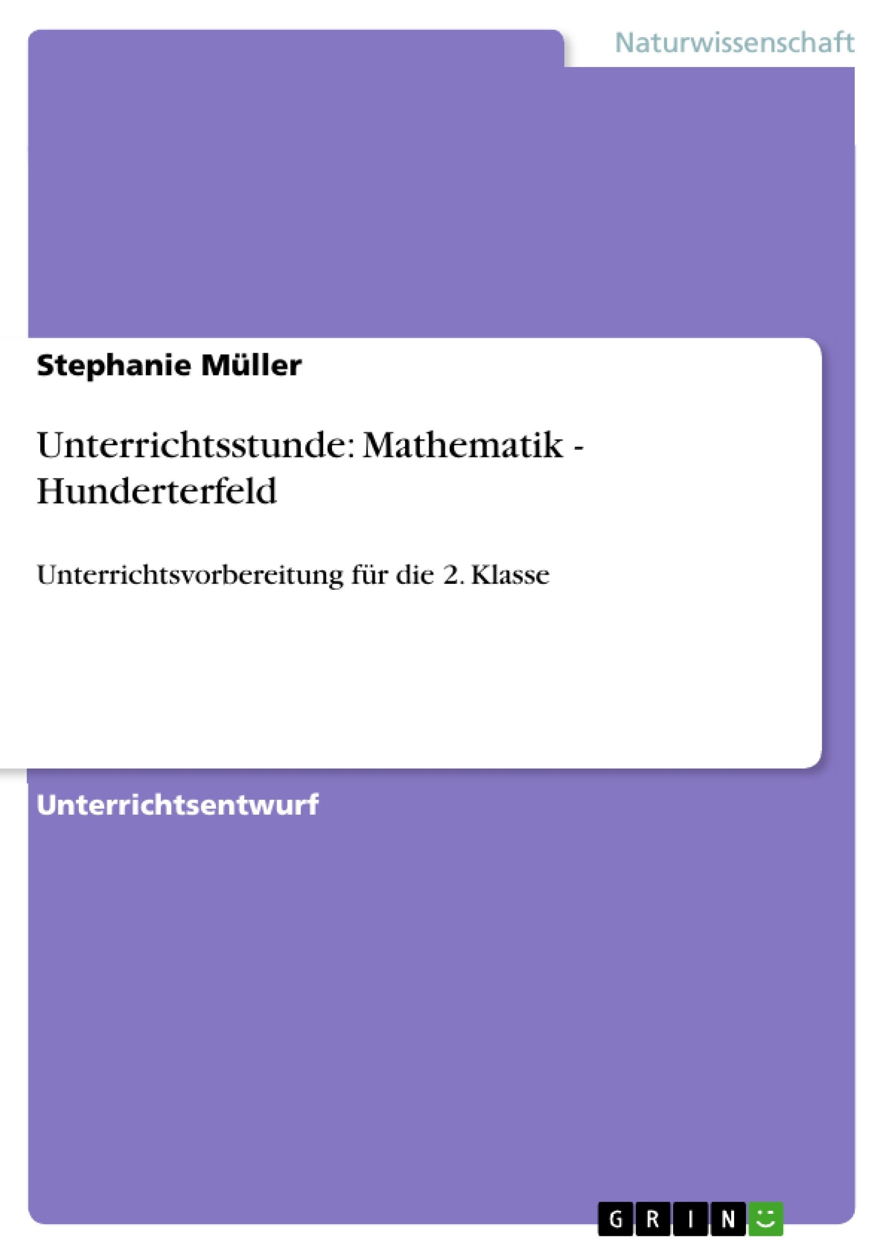 Título: Unterrichtsstunde: Mathematik - Hunderterfeld