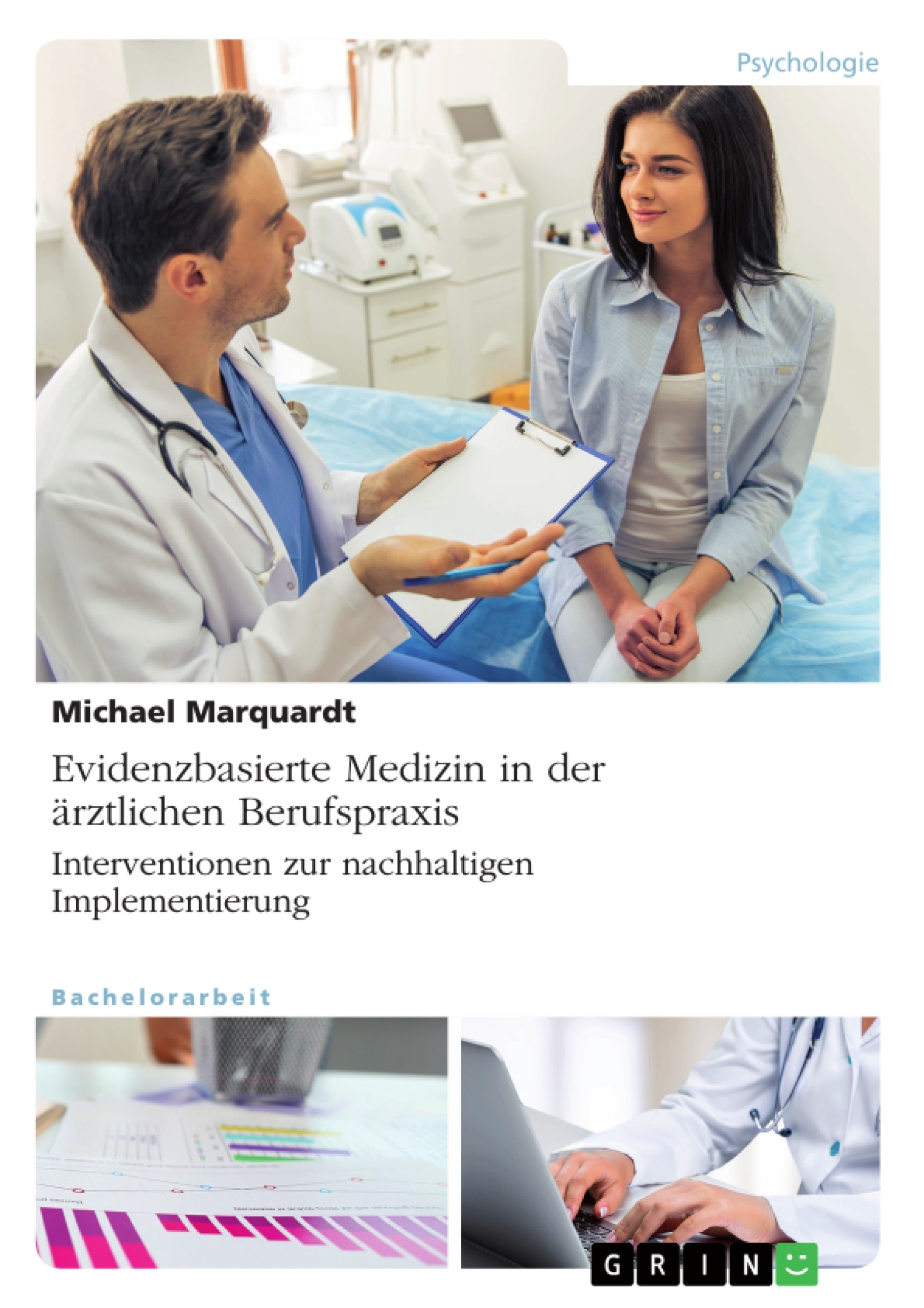 Titel: Evidenzbasierte Medizin in der ärztlichen Berufspraxis. Interventionen zur nachhaltigen Implementierung