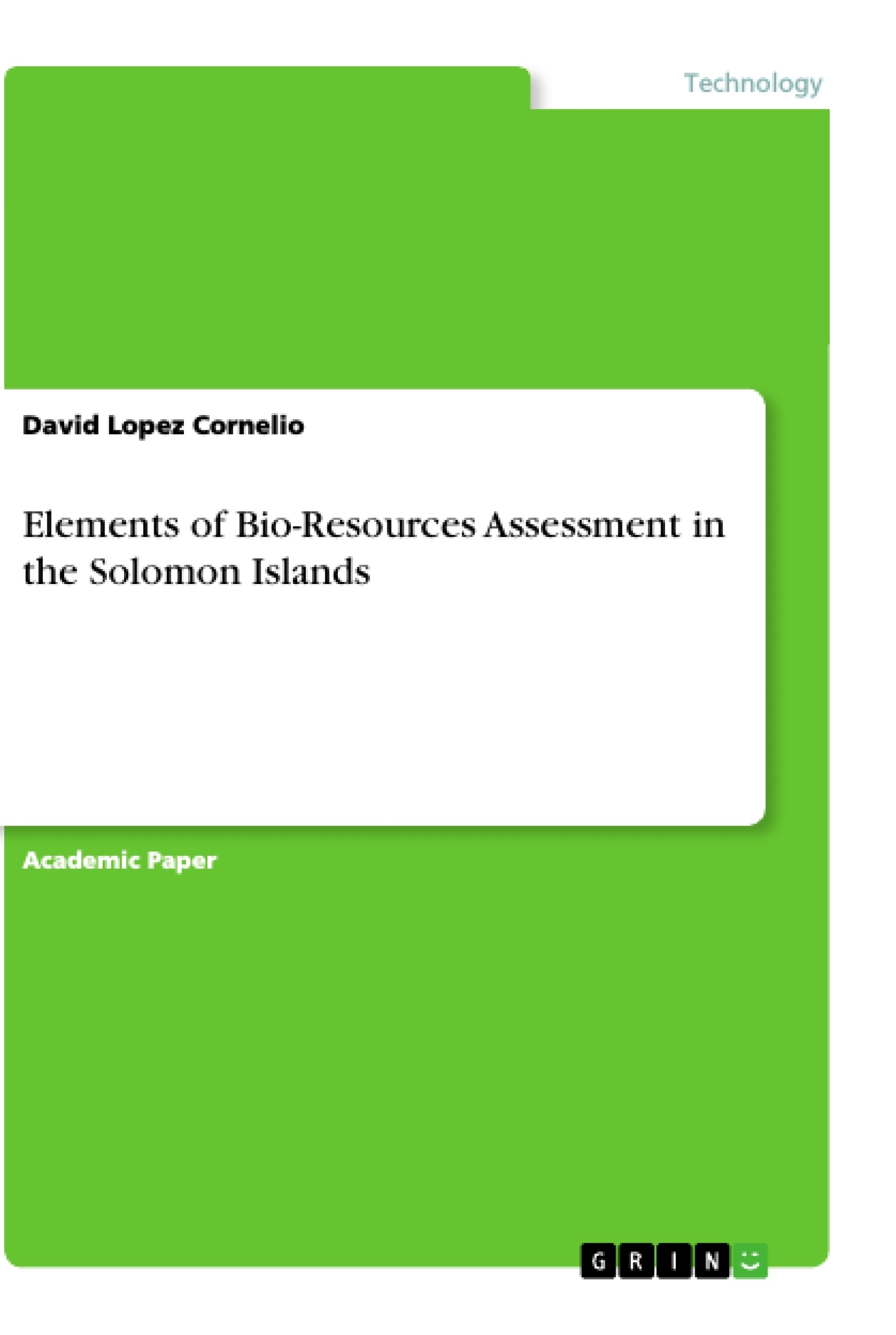 Title: Elements of Bio-Resources Assessment in the Solomon Islands