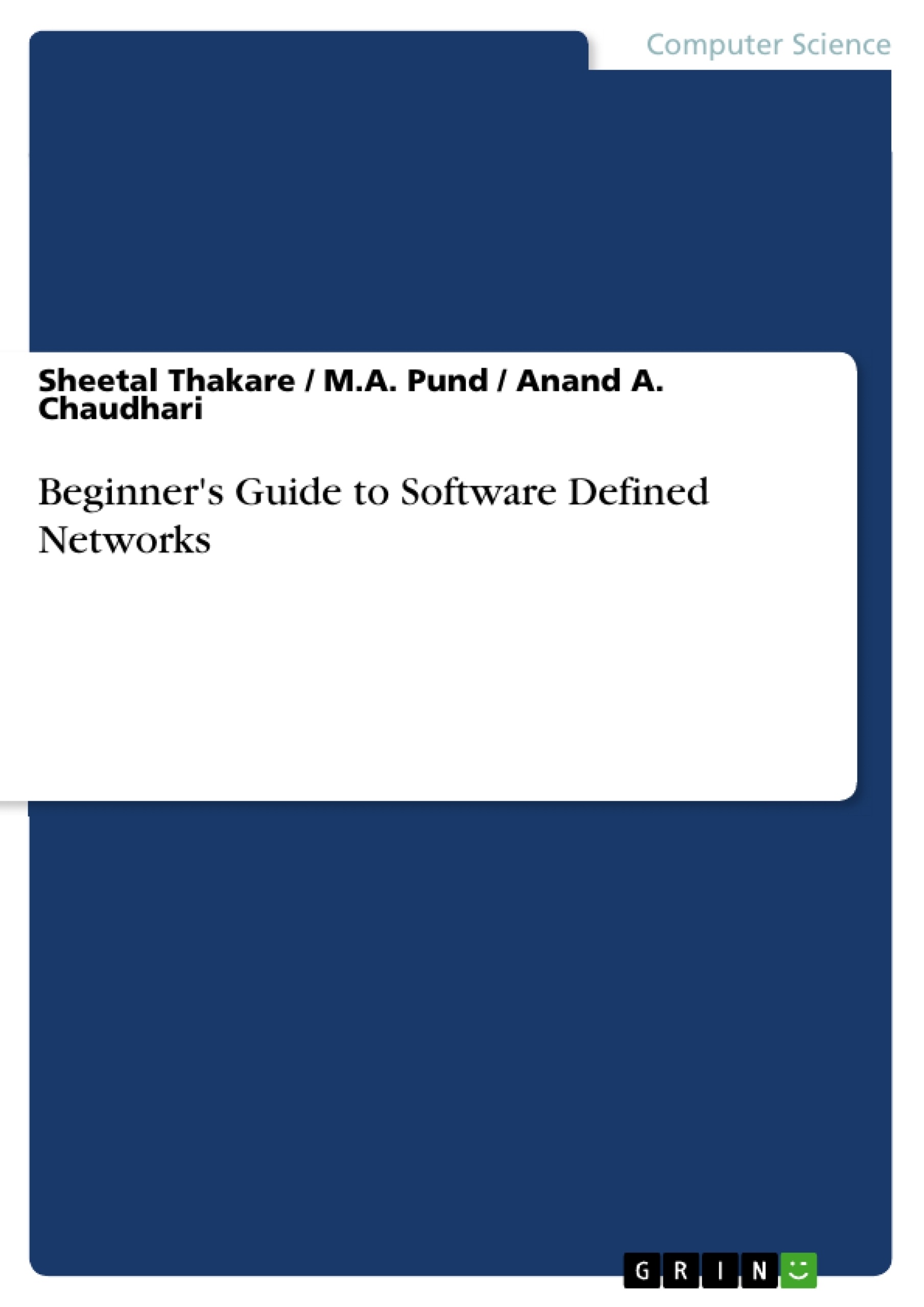 Titel: Beginner's Guide to Software Defined Networks