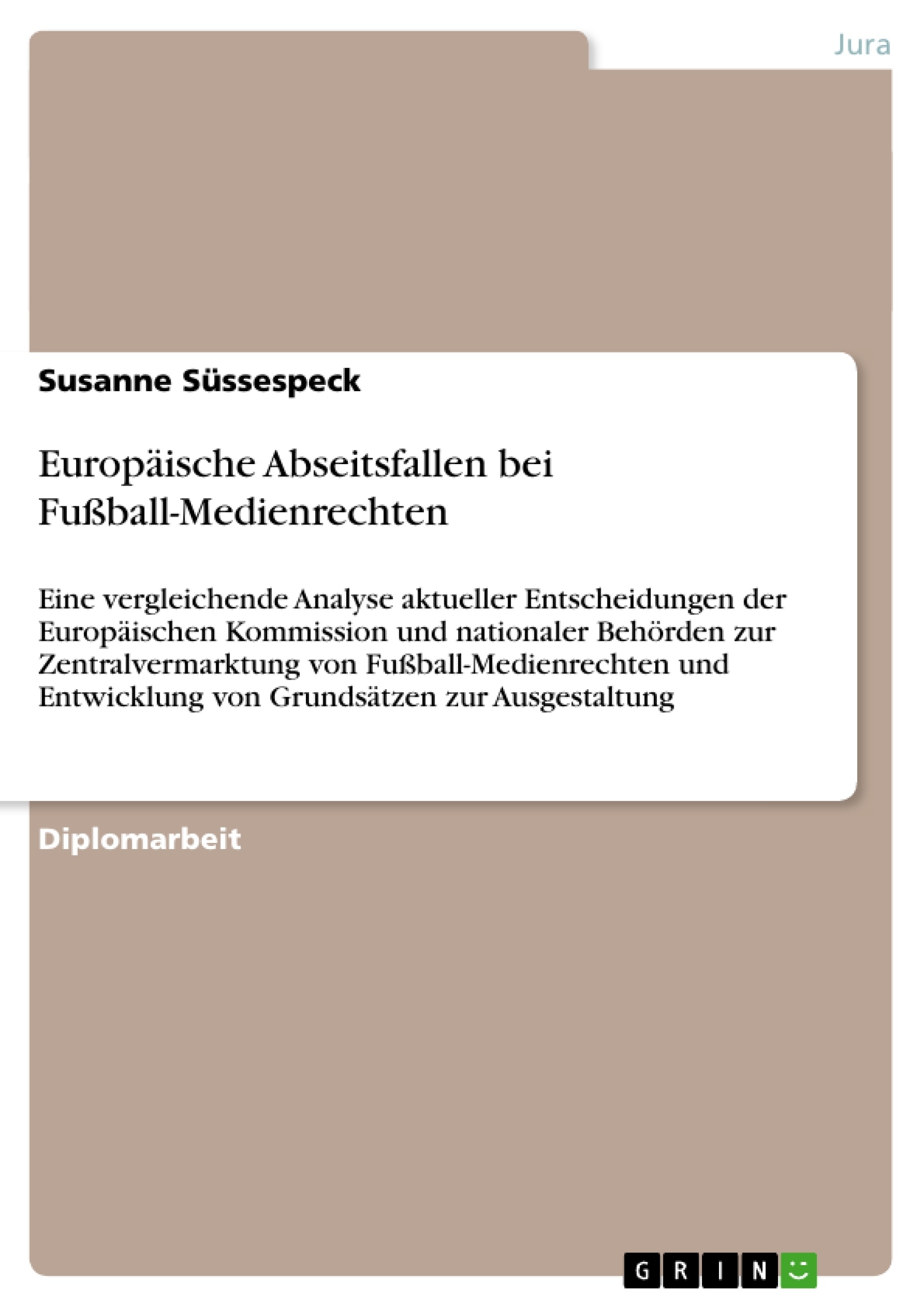 Titel: Europäische Abseitsfallen bei Fußball-Medienrechten