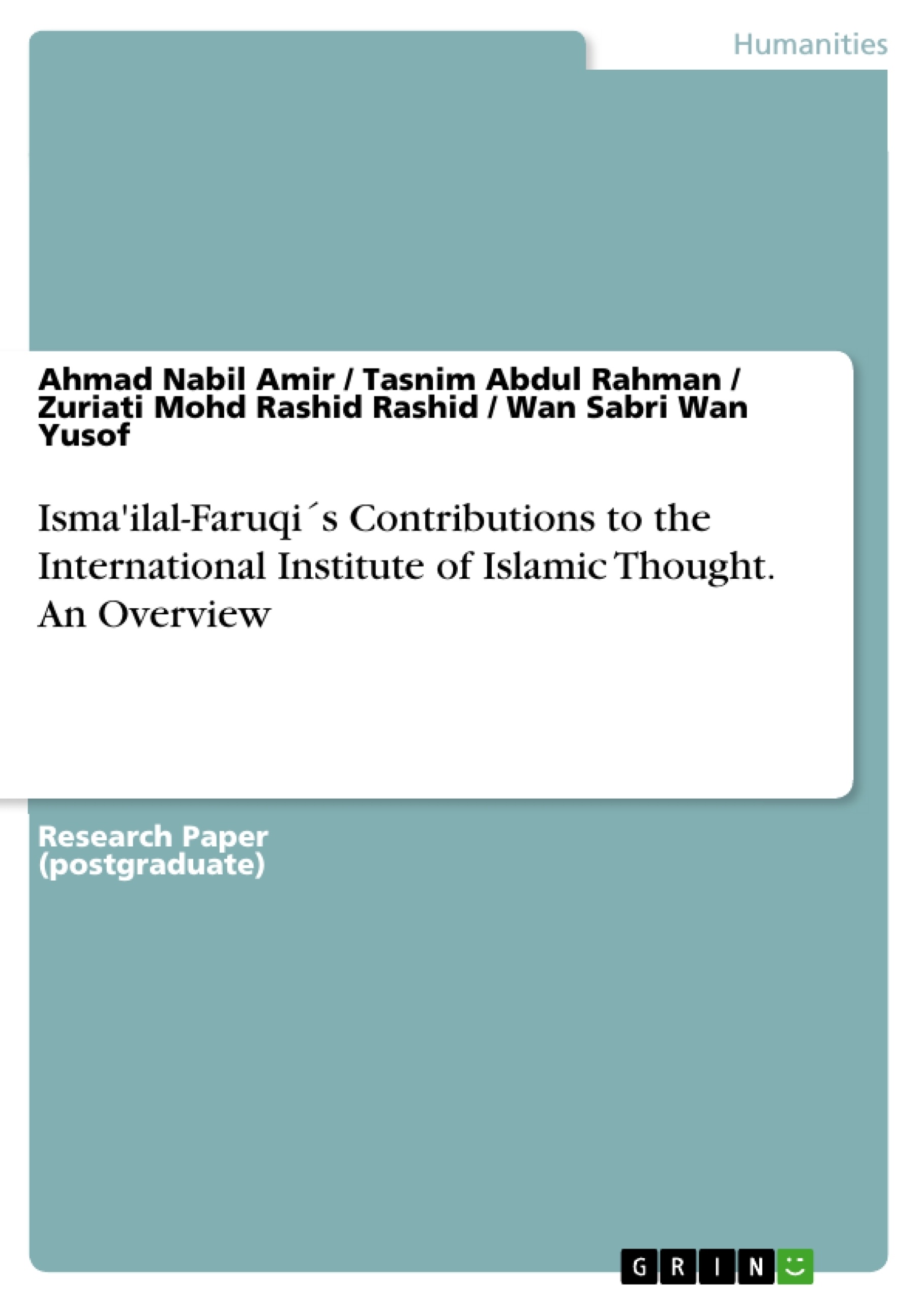 Title: Isma'ilal-Faruqi´s Contributions to the International Institute of Islamic Thought. An Overview
