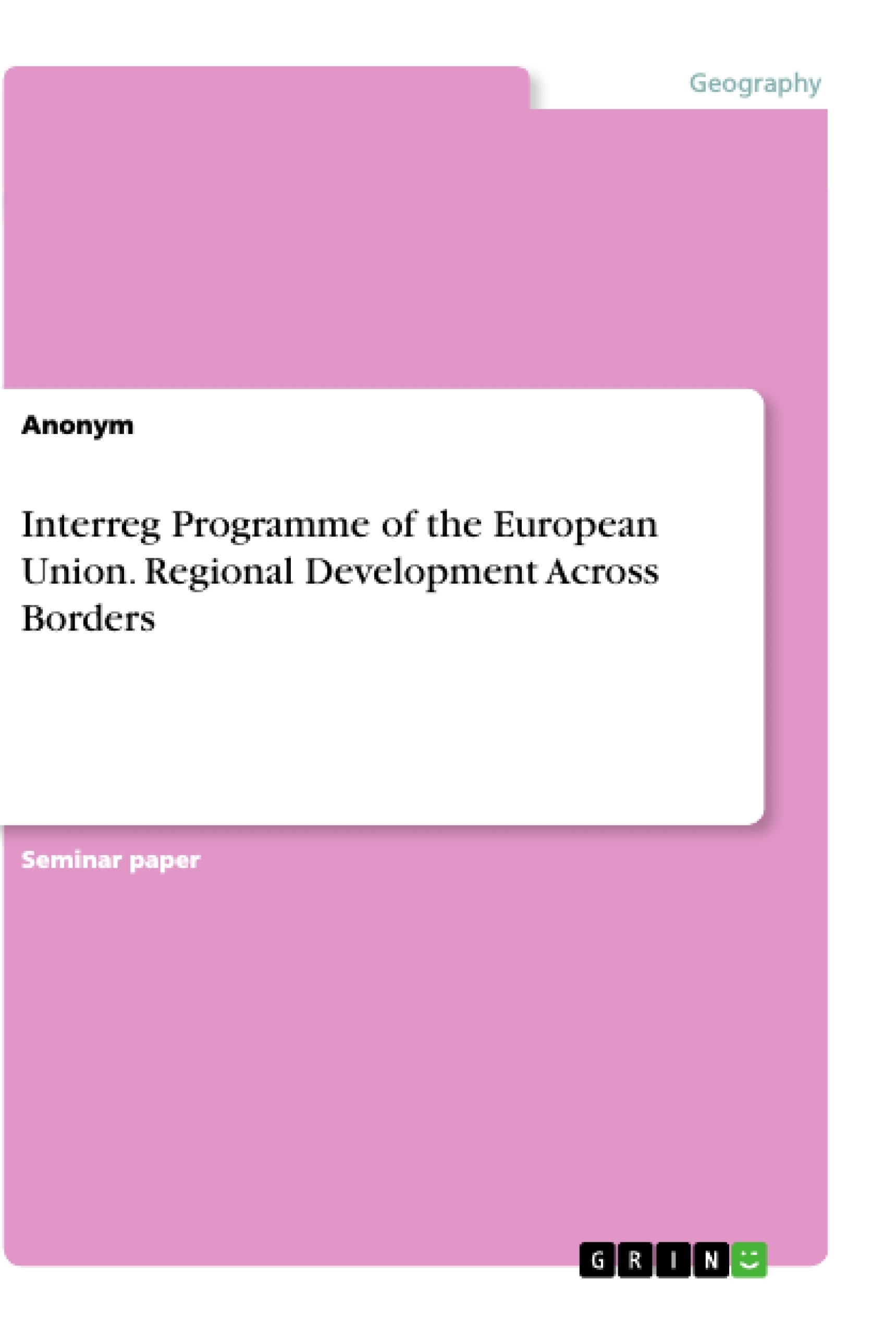 Titre: Interreg Programme of the European Union. Regional Development Across Borders