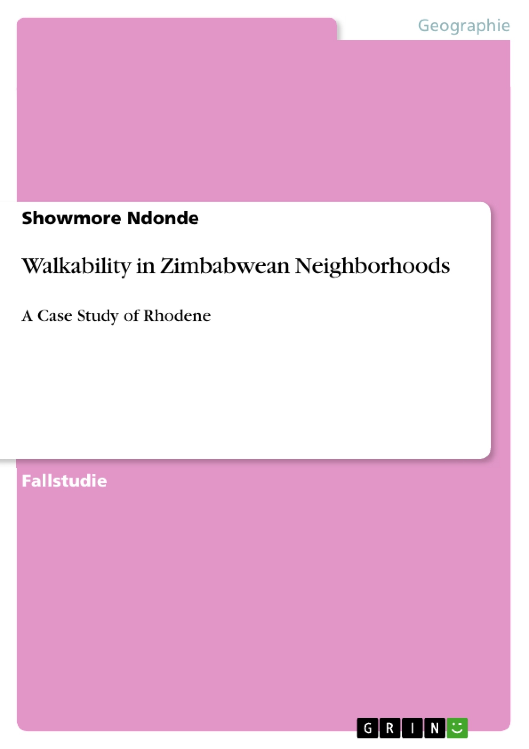 Titel: Walkability in Zimbabwean Neighborhoods