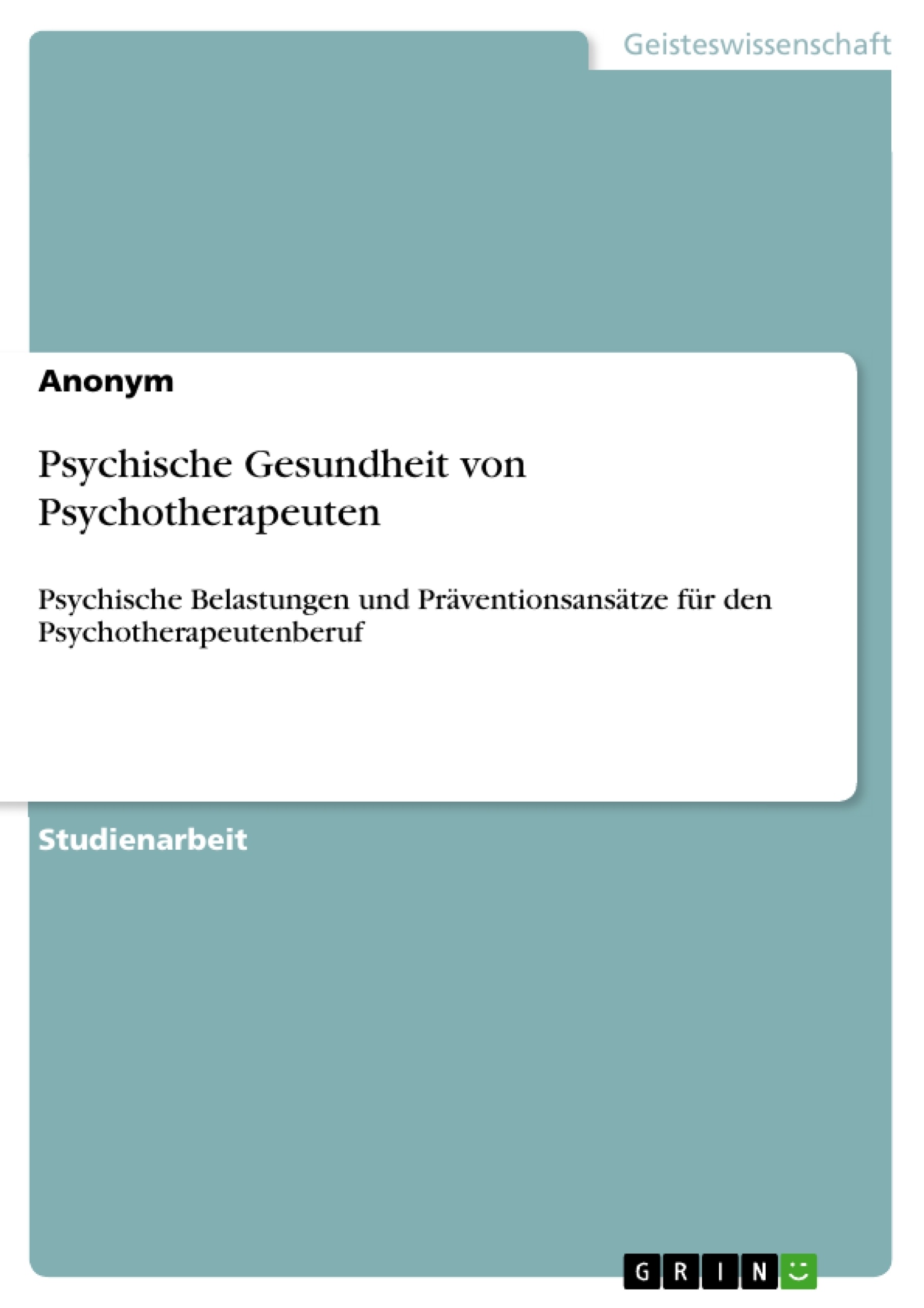 Titel: Psychische Gesundheit von Psychotherapeuten