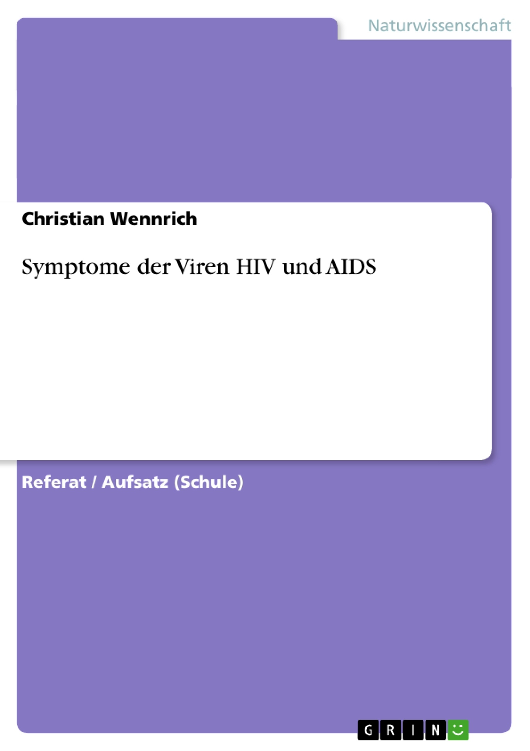 Titre: Symptome der Viren HIV und AIDS