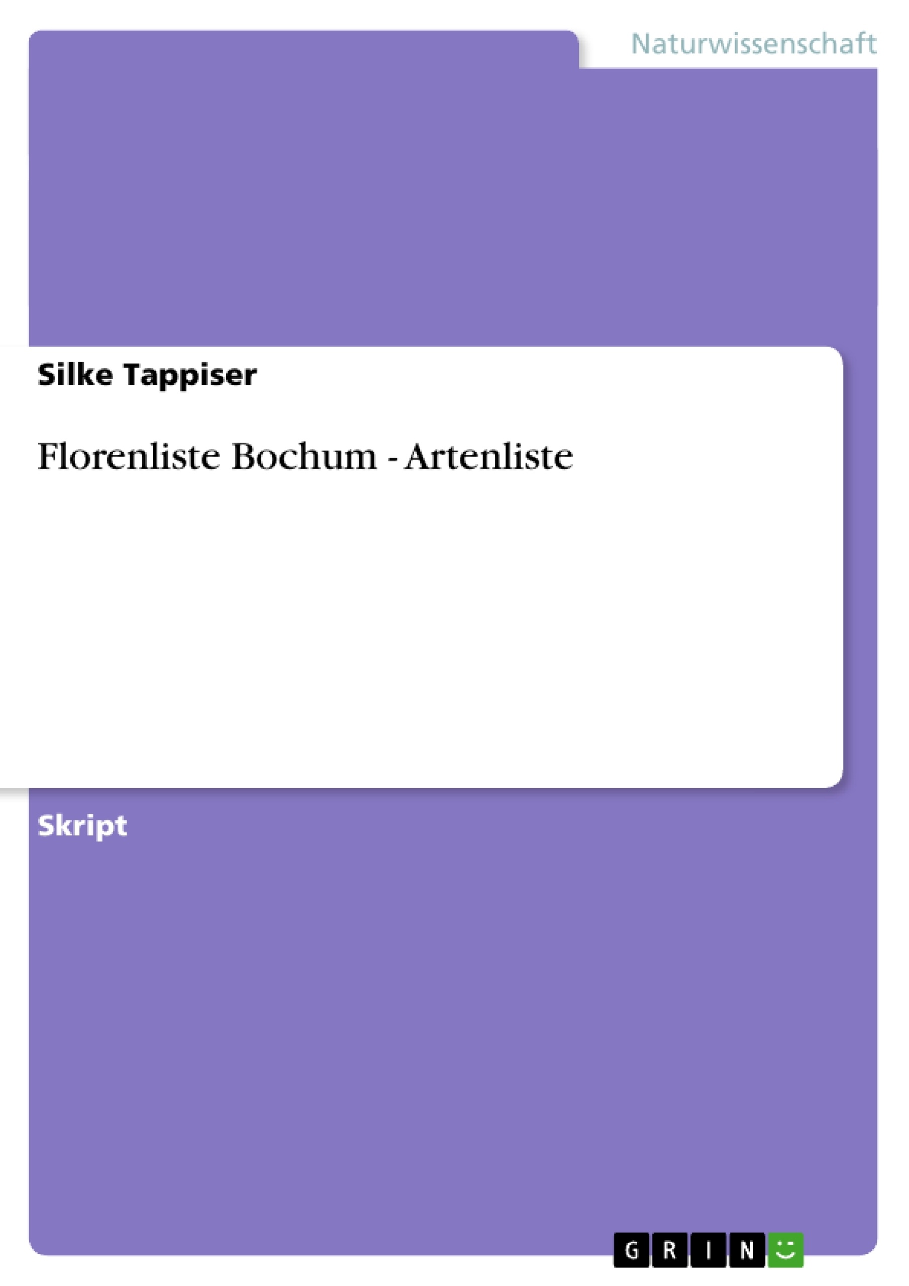 Title: Florenliste Bochum - Artenliste