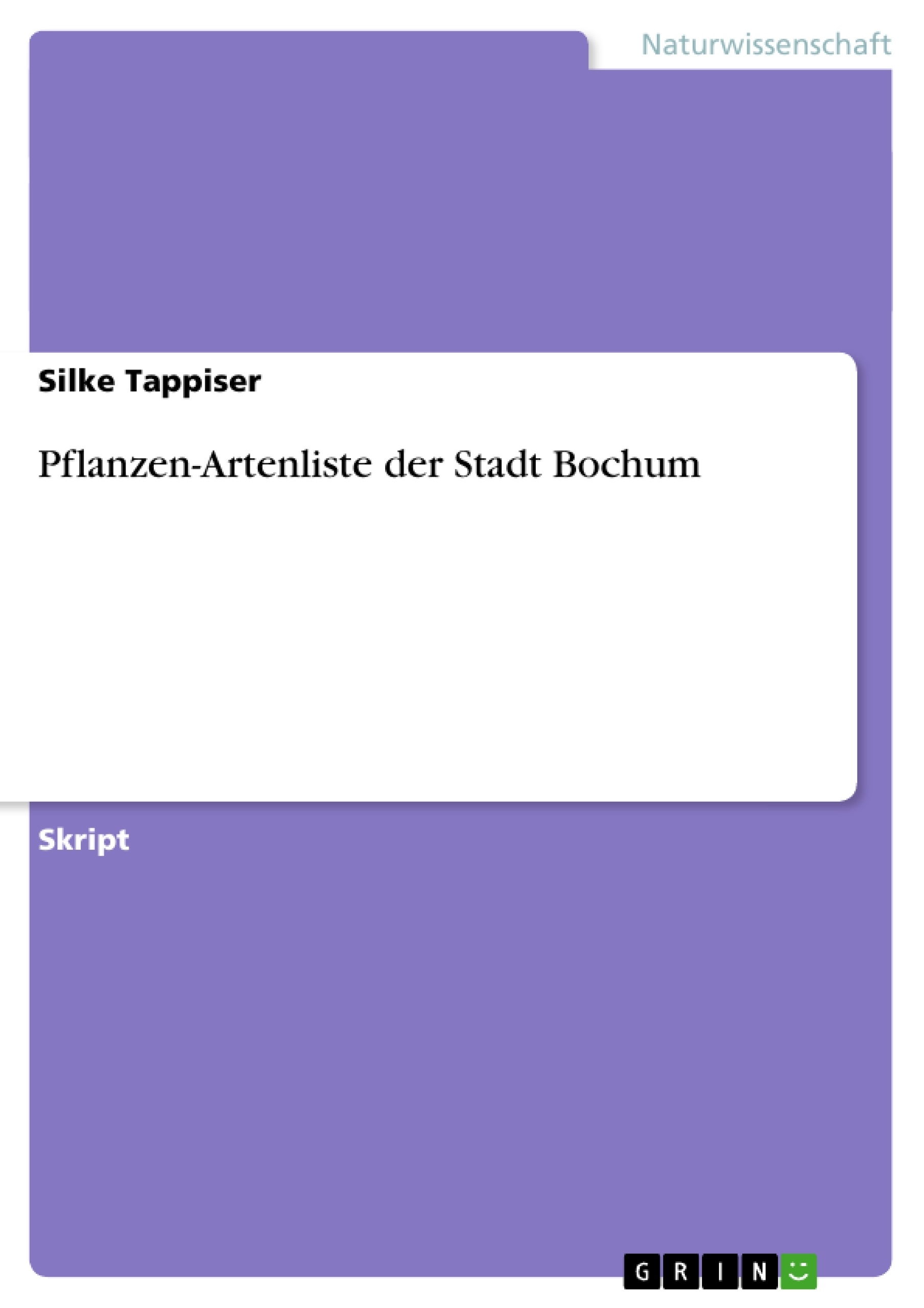 Titel: Pflanzen-Artenliste der Stadt Bochum