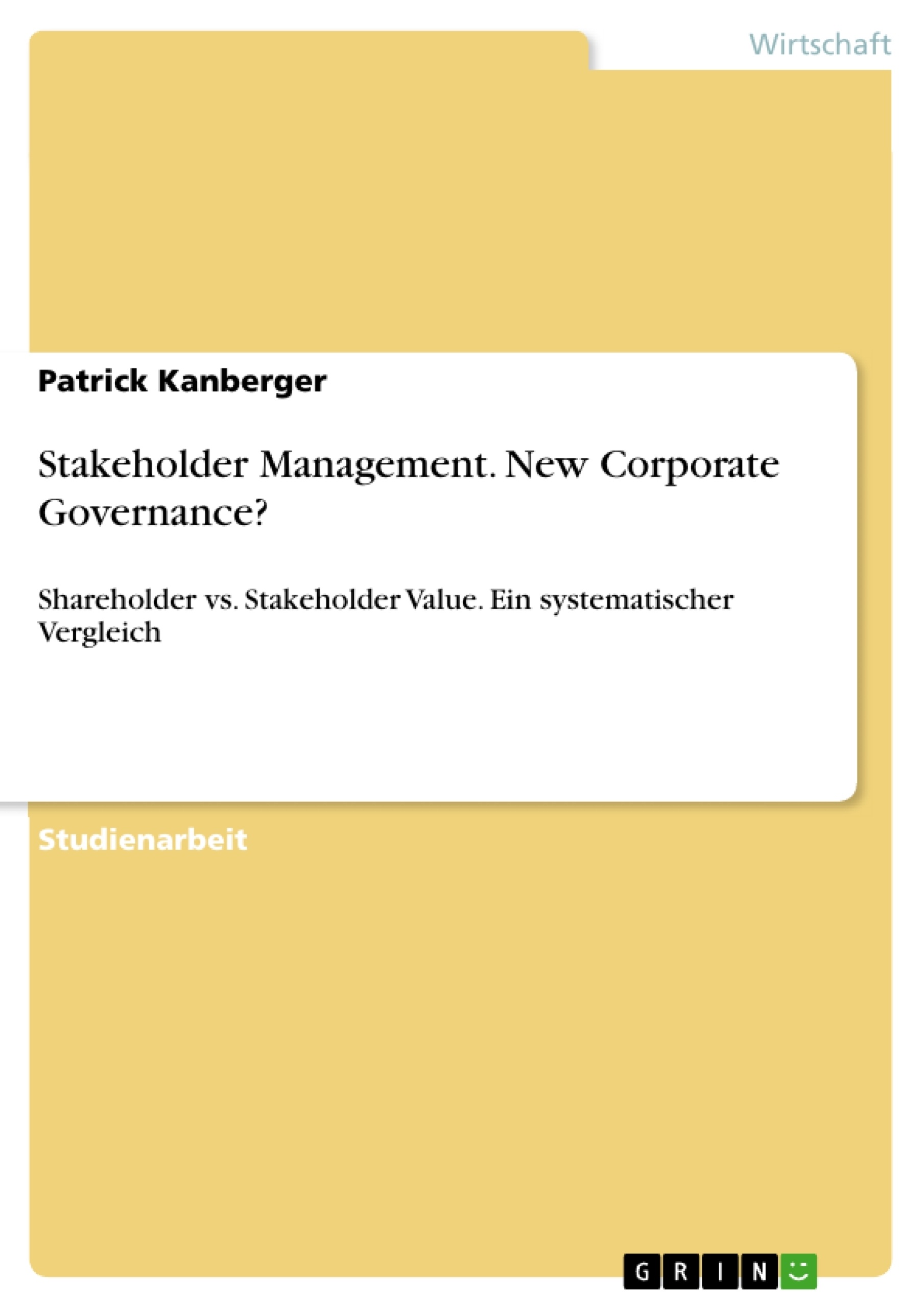 Titel: Stakeholder Management. New Corporate Governance?