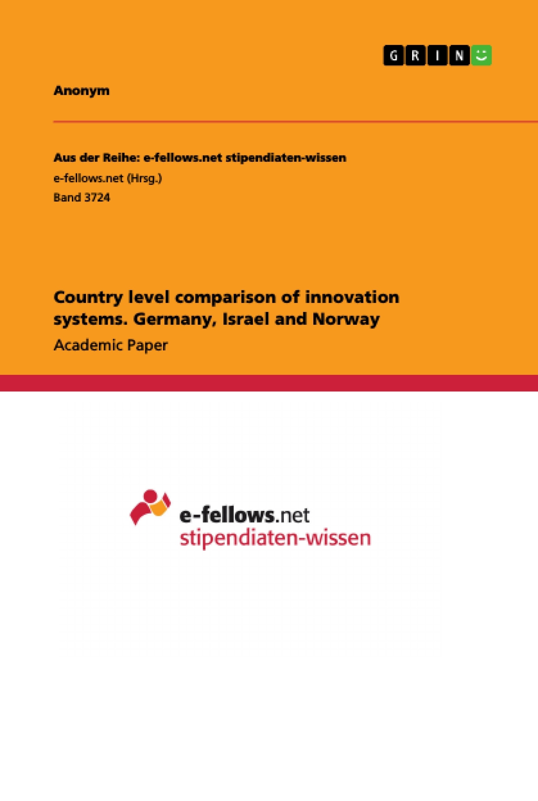 Título: Country level comparison of innovation systems. Germany, Israel and Norway