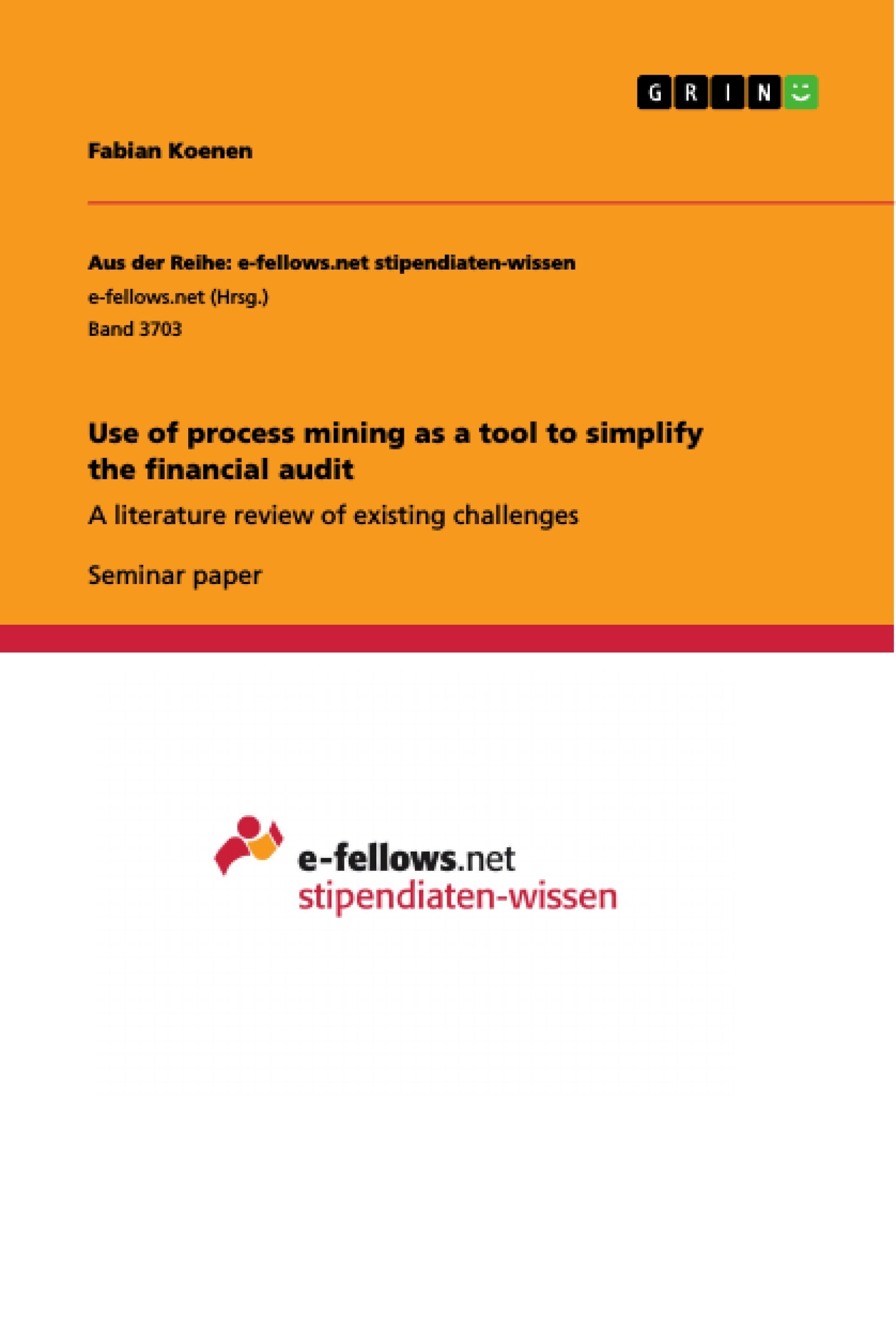 Titre: Use of process mining as a tool to simplify the financial audit