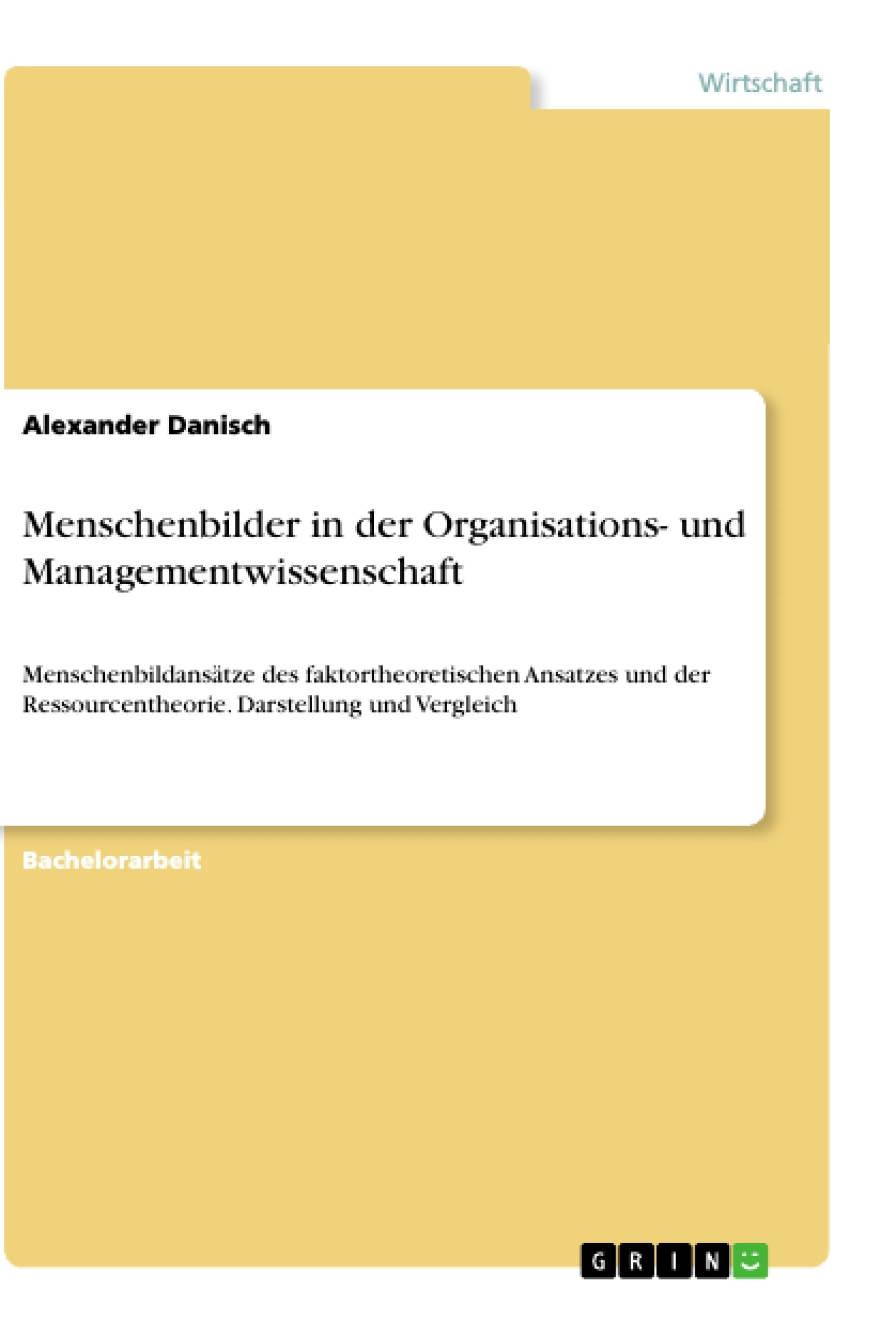 Titel: Menschenbilder in der Organisations- und Managementwissenschaft