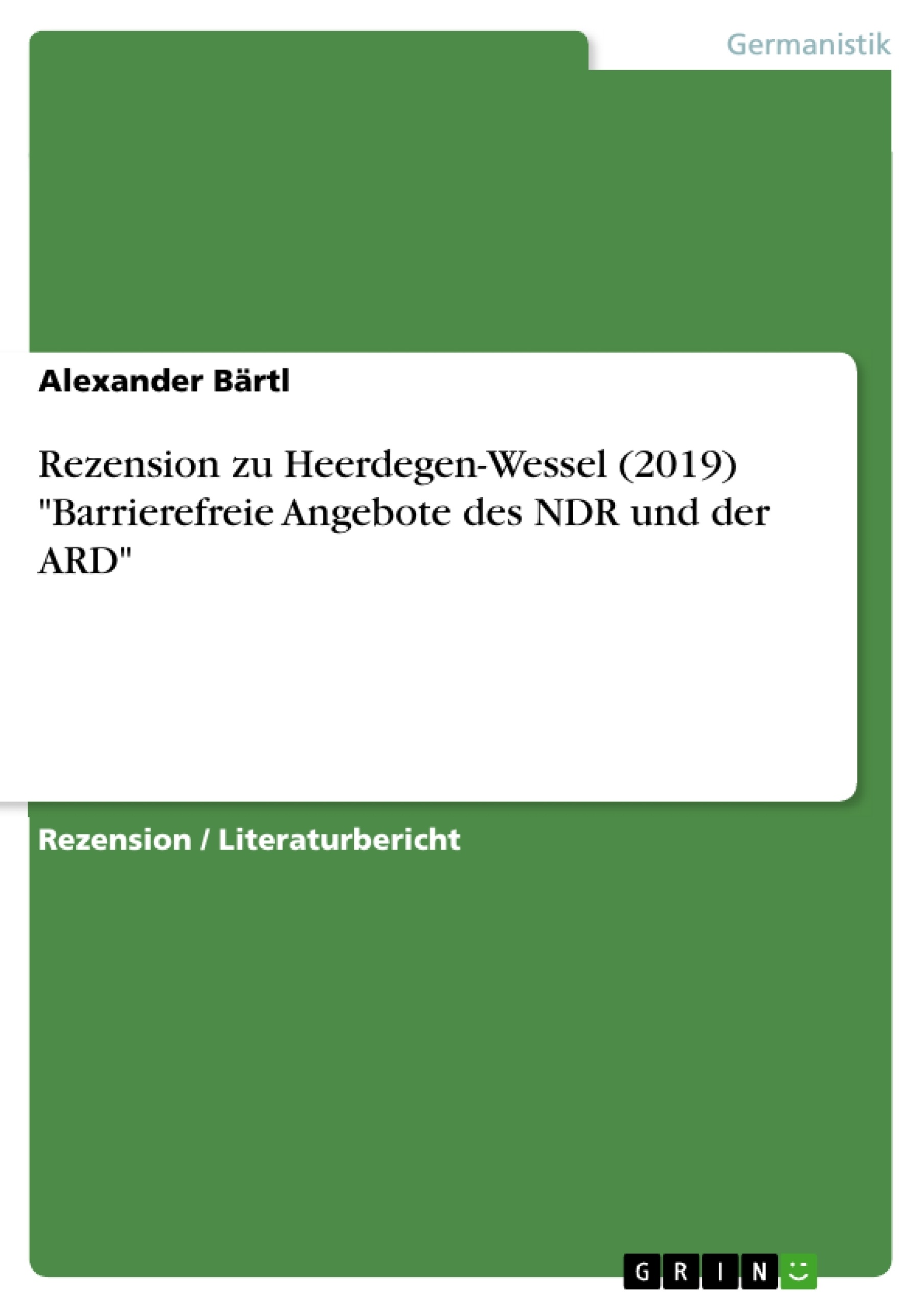 Titel: Rezension zu Heerdegen-Wessel (2019) "Barrierefreie Angebote des NDR und der ARD"