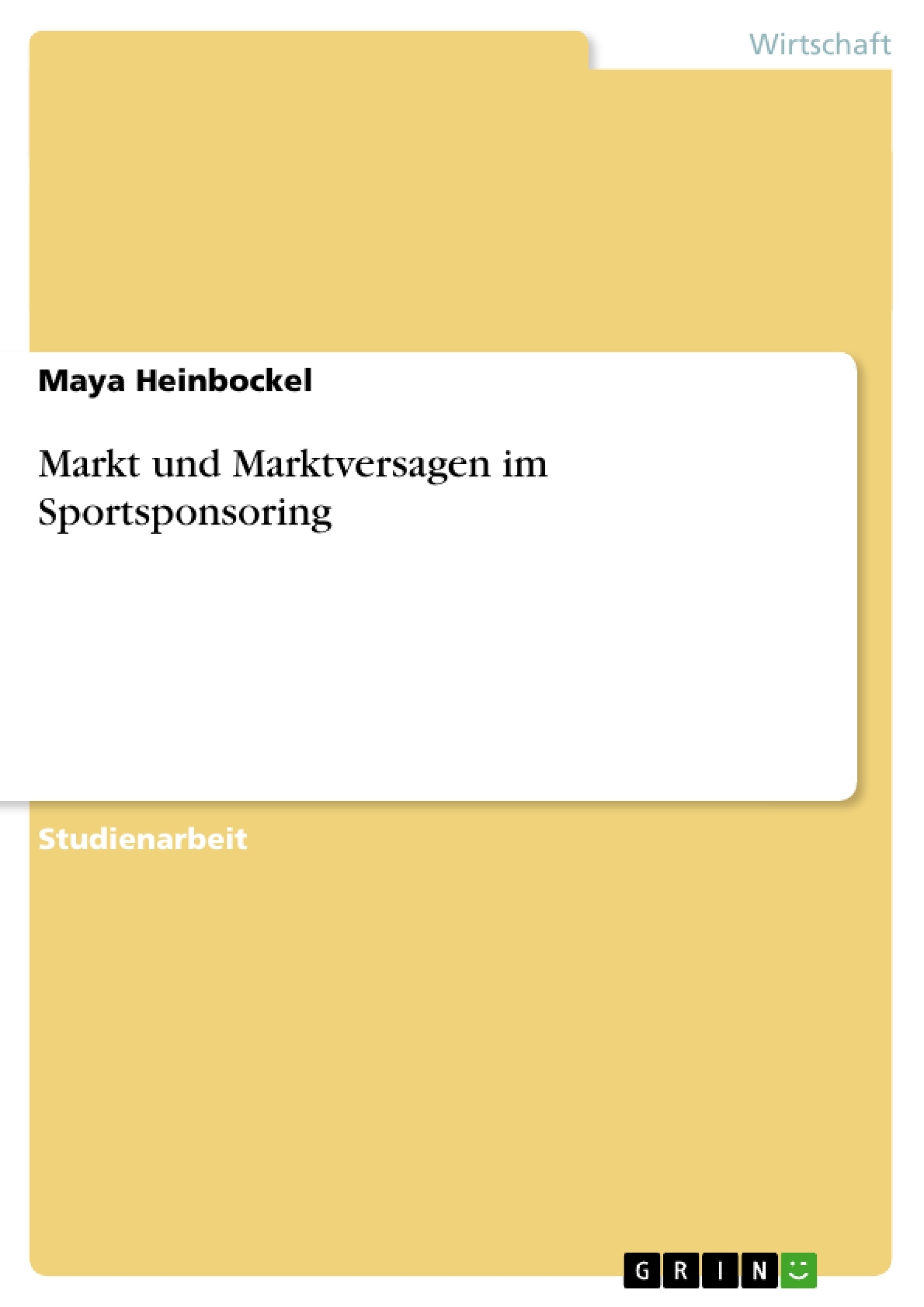 Titel: Markt und Marktversagen im Sportsponsoring