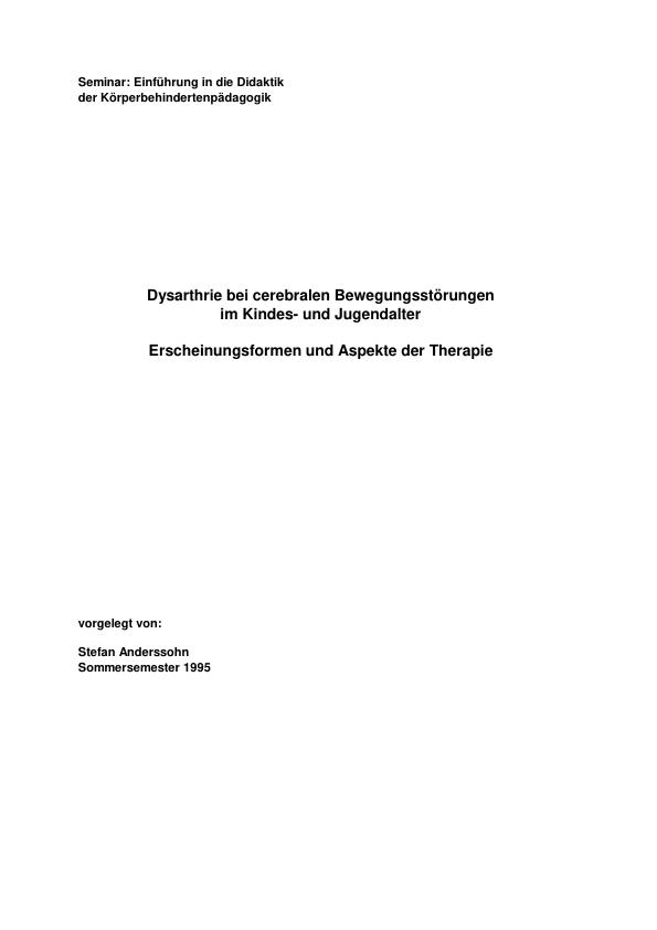 Título: Dysarthrie bei cerebralen Bewegungsstörungen im Kindes- und Jugendalter - Erscheinungsformen und Aspekte der Therapie