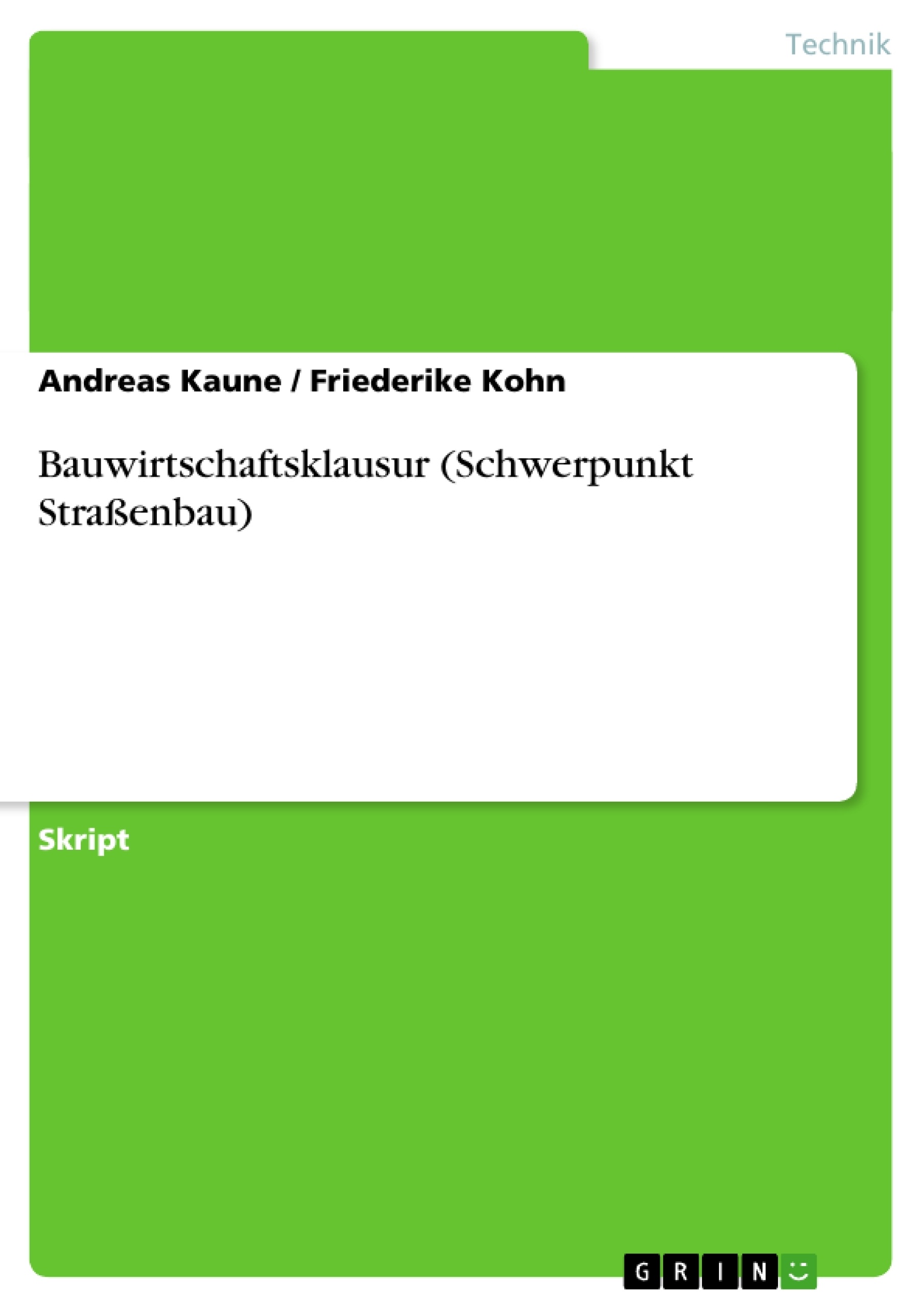 Title: Bauwirtschaftsklausur (Schwerpunkt Straßenbau)