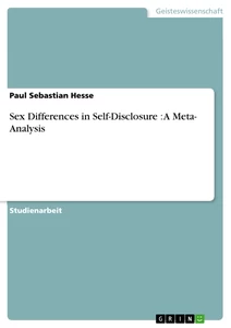 Titel: Sex Differences in Self-Disclosure : A Meta- Analysis