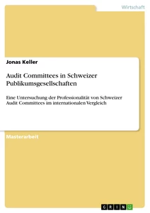 Title: Audit Committees in Schweizer Publikumsgesellschaften