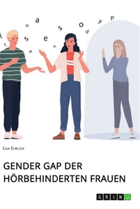 Gender Gap der hörbehinderten Frauen