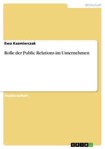Titel: Rolle der Public Relations im Unternehmen