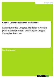 Titre: Didactique des Langues. Modèles et Action pour l’Enseignement du Français Langue Étrangère Précoce