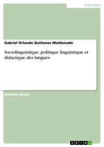 Title: Sociolinguistique, politique linguistique et didactique des langues