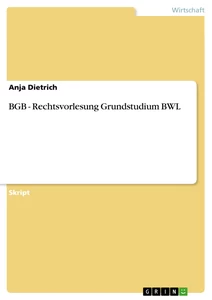 Titel: BGB - Rechtsvorlesung Grundstudium BWL