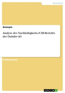 Titel: Analyse des Nachhaltigkeits-/CSR-Berichts der Daimler AG