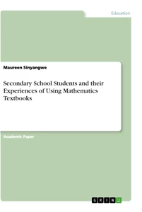 Titel: Secondary School Students and their Experiences of Using Mathematics Textbooks
