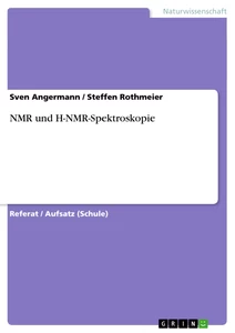 Titel: NMR und H-NMR-Spektroskopie