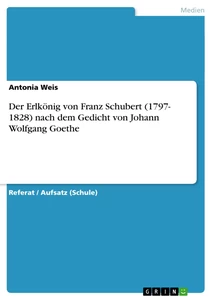 Title: Der Erlkönig von Franz Schubert (1797- 1828) nach dem Gedicht von Johann Wolfgang Goethe