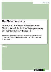 Title: Monodists-Choristers-Wind Instrument Musicians and the Role of Ergospirometry in Their Respiratory Function