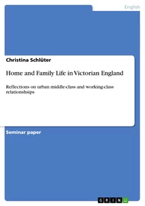Titel: Home and Family Life in Victorian England