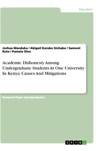 Title: Academic Dishonesty Among Undergraduate Students At One University In Kenya. Causes And Mitigations