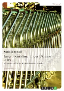 Titel: Investitionsklima in der Ukraine 2008