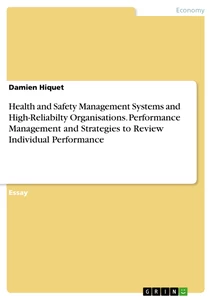 Titel: Health and Safety Management Systems and High-Reliabilty Organisations. Performance Management and Strategies to Review Individual Performance