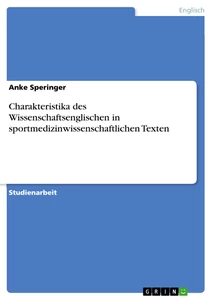 Title: Charakteristika des Wissenschaftsenglischen in sportmedizinwissenschaftlichen Texten