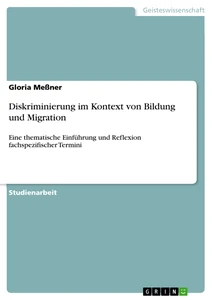 Titel: Diskriminierung im Kontext von Bildung und Migration