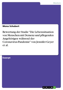 Titel: Bewertung der Studie "Die Lebenssituation von Menschen mit Demenz und pflegenden Angehörigen während der Coronavirus-Pandemie" von Jennifer Geyer et al.