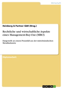 Title: Rechtliche und wirtschaftliche Aspekte eines Management-Buy-Out (MBO)