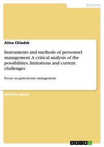 Title: Instruments and methods of personnel management. A critical analysis of the possibilities, limitations and current challenges