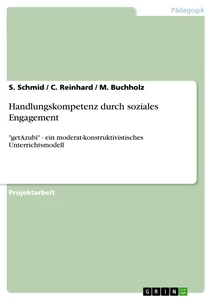 Titel: Handlungskompetenz durch soziales Engagement
