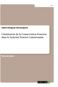Titel: L'Institution de la Conservation Fonciere dans le Systeme Foncier Camerounais