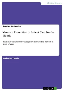 Title: Violence Prevention in Patient Care For the Elderly